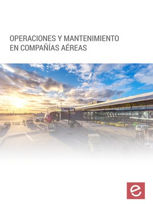 cover image of Operaciones y mantenimiento en compañías aéreas